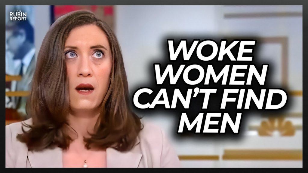 Hilarious Reason for Why Woke Women Are Struggling to Find Men to Date