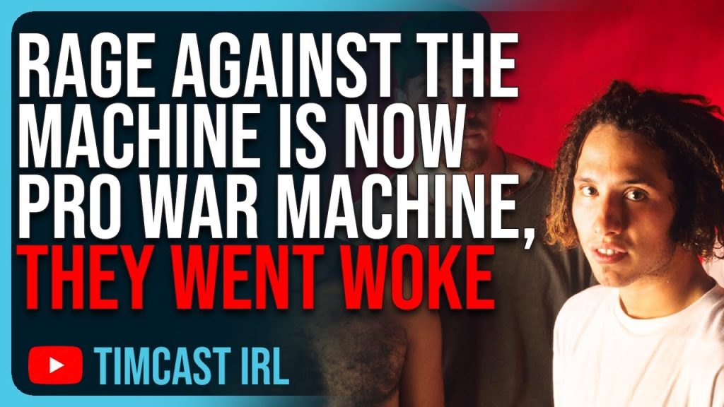 Rage Against The Machine Is Now PRO WAR MACHINE, They Went Woke