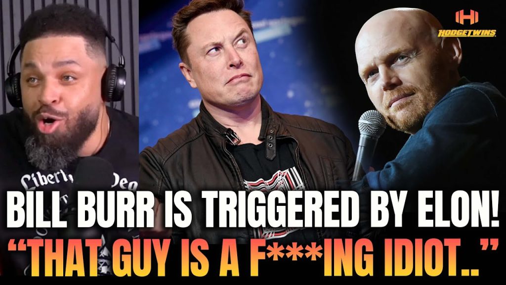 Bill Burr Goes on WOKE UNHINGED RANT F*CK ELON!