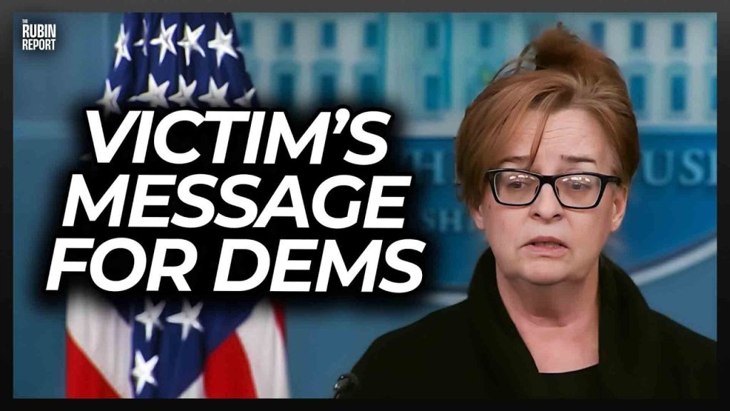 Democrats Should Listen to Victim’s Brutal Message for Them
