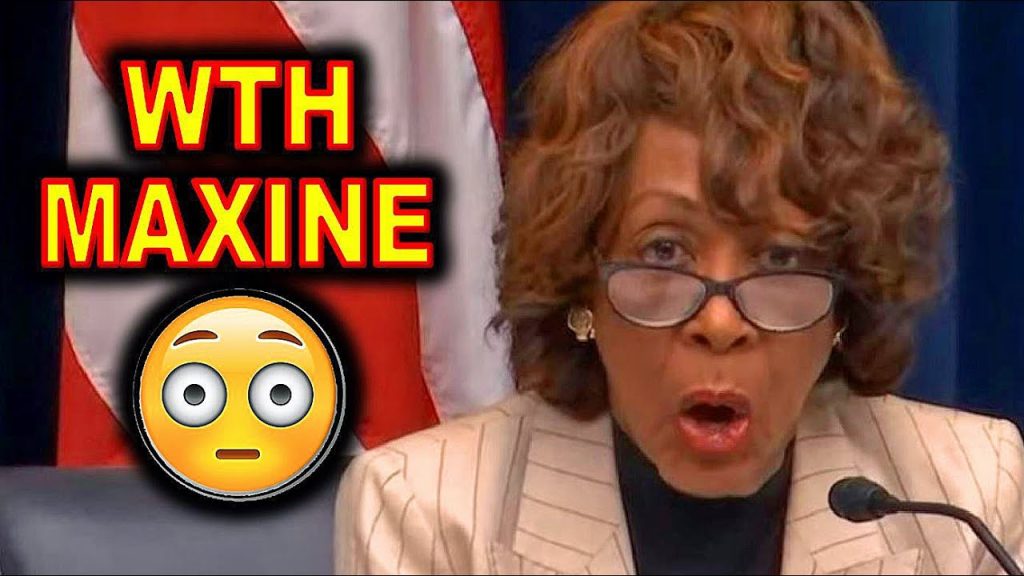 What the HECK Is WRONG with Maxine Waters?????