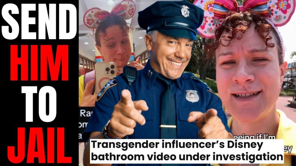 Transgender Influencer Could Get JAIL TIME For DISGUSTING Disney Bathroom Videos