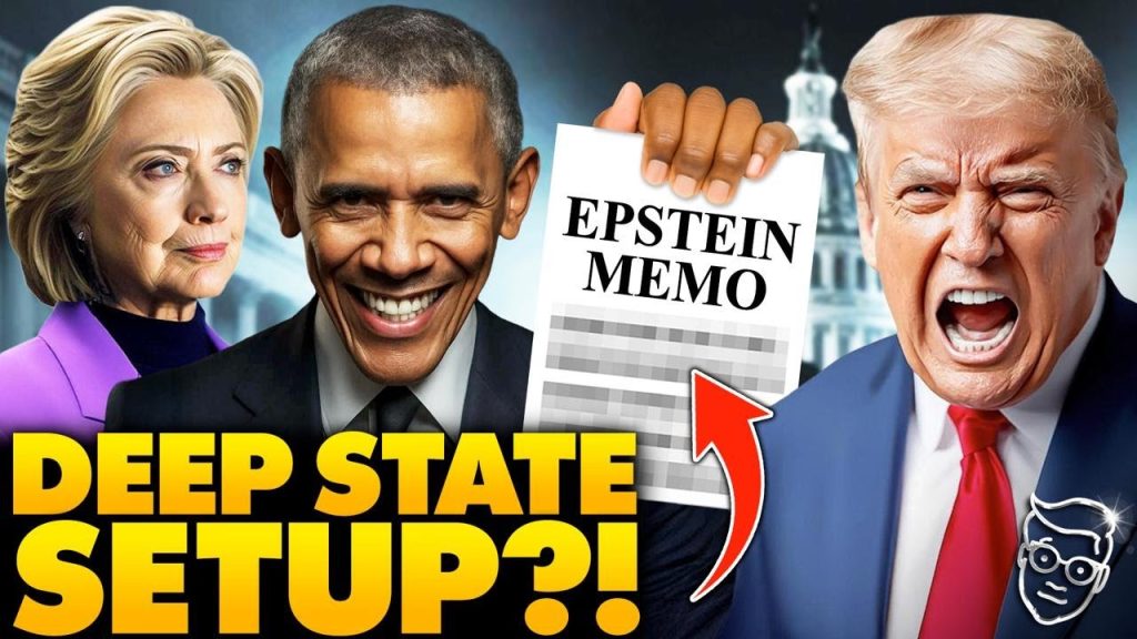 Was The DOJ Epstein Memo A Deep State LEAK To Destroy Trump? Experts Say ‘The Evidence Is Stunning…’