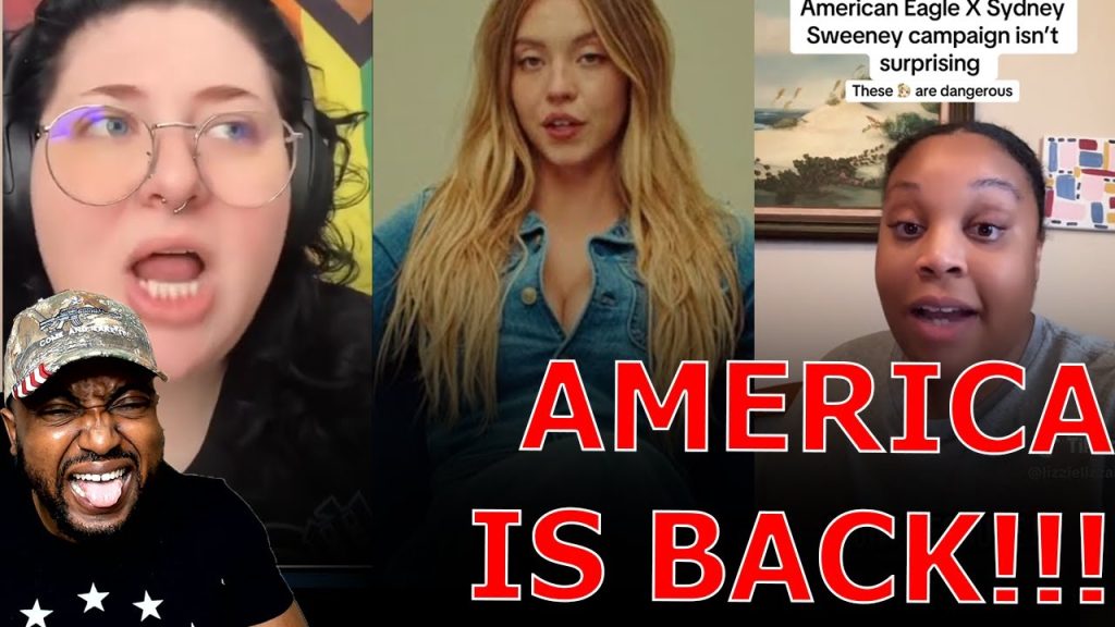 Liberals LOSE Their MINDS Over Sydney Sweeney Pushing FASCIST Trump Propaganda In American Eagle Ads