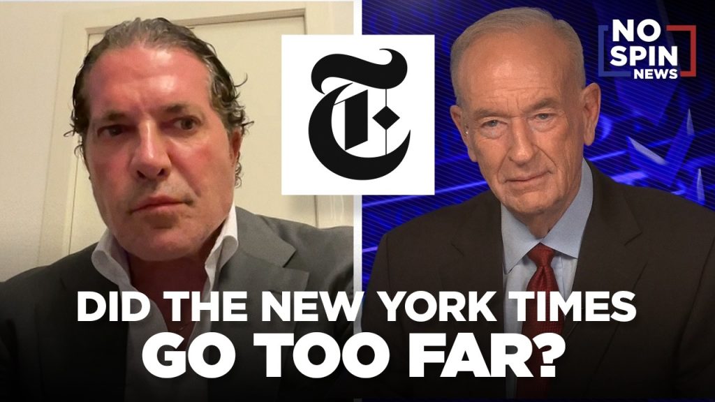 Did The New York Times Go Too Far? — Joe Tacopina & Bill O’Reilly Did The New York Times Go Too Far? — Joe Tacopina & Bill O’Reilly